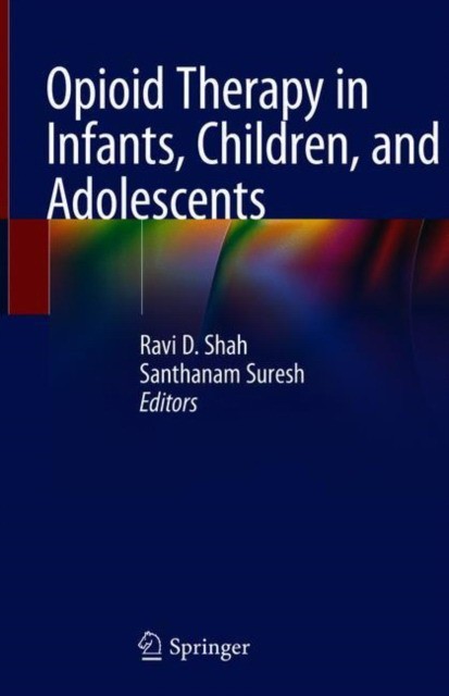 Opioid Therapy in Infants, Children, and Adolescents