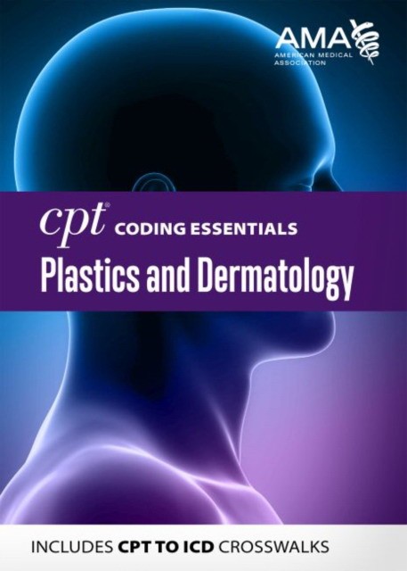 CPT® Coding Essentials for Plastics & Dermatology 2020