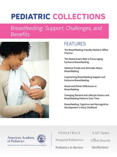 Breastfeeding: Support, Challenges, and Benefits: Provide Clinical Breastfeeding Support, Mitigate Challenges, and Discover Developmental Benefits