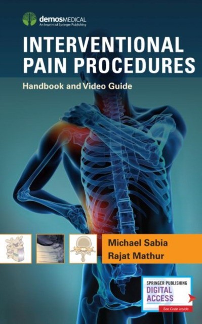 Interventional Pain Procedures: Handbook and Video Guide