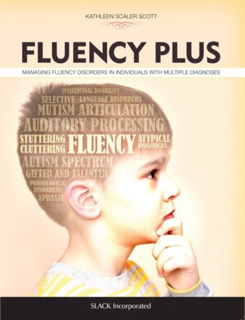 Fluency Plus: Managing Fluency Disorders in Individuals With Multiple Diagnoses