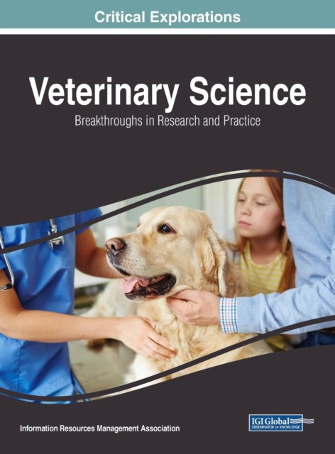 Veterinary Science: Breakthroughs in Research and Practice