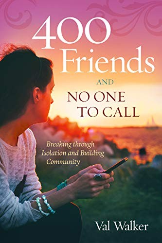 400 Friends and No One to Call: A Pocket Guide for Isolating Times