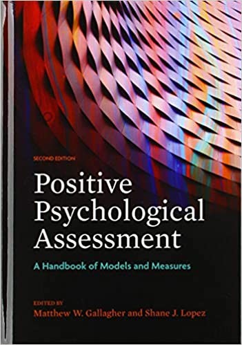 Positive Psychological Assessment: A Handbook of Models and Measures