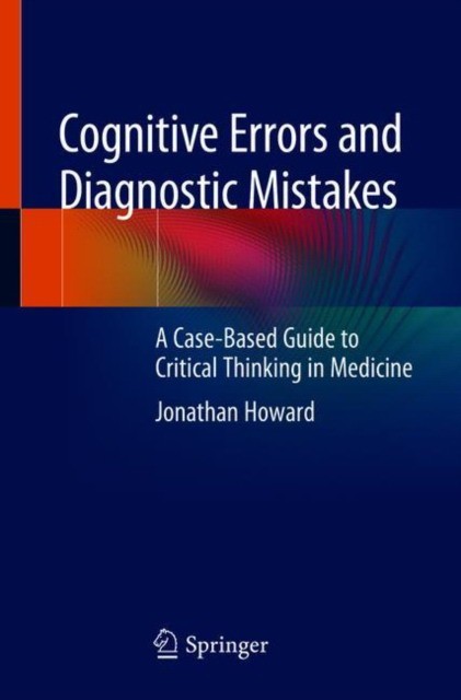 Cognitive Errors and Diagnostic Mistakes