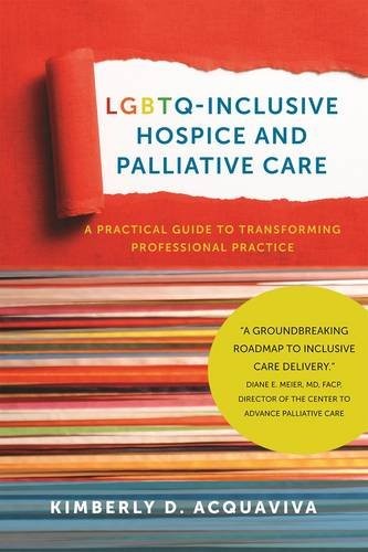 Lgbtq-inclusive hospice and palliative care