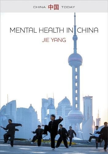 Mental Health in China: Change, Tradition and Therapeutic Governance
