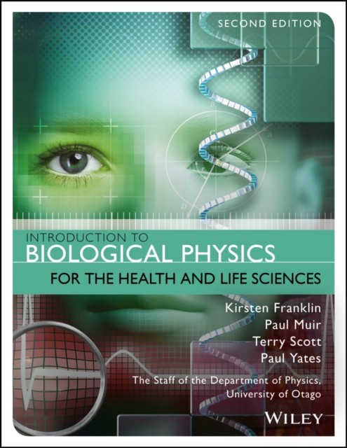 Introduction to Biological Physics for the Health and Life Sciences, Second Edition