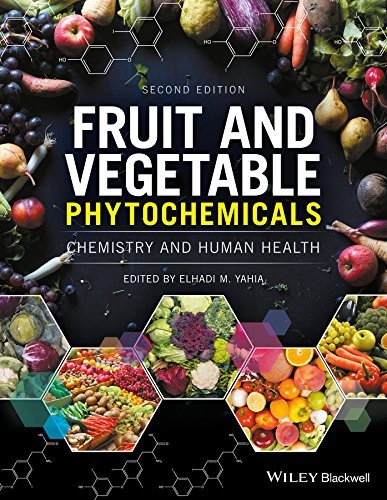 Fruit and Vegetable Phytochemicals: Chemistry and Human Health, 2nd Edition