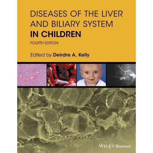 Diseases of the Liver & Biliary System in Children 4e