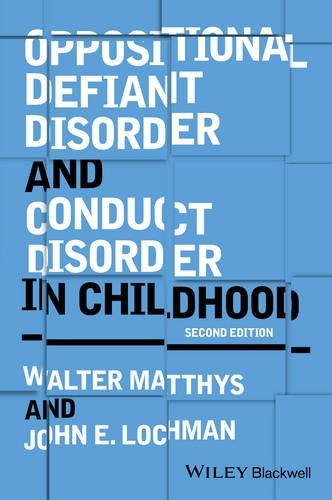 Oppositional Defiant Disorder and Conduct Disorder in Childhood 2e