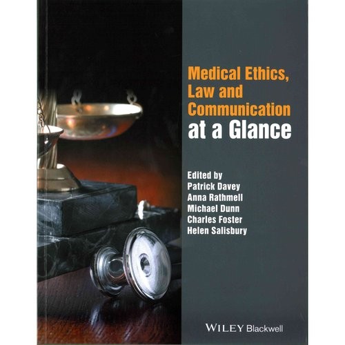 Medical Ethics, Law and Communication at a Glance