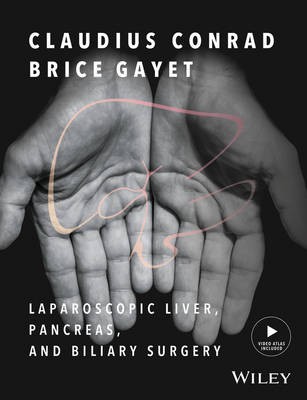 Laparoscopic Liver, Pancreas, and Biliary Surgery: Textbook and Illustrated Video Atlas