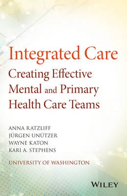 Integrated Care: Creating Effective Mental and Primary Healt