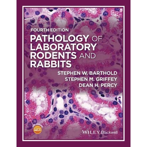 Pathology of Laboratory Rodents and Rabbits Pathology of Laboratory Rodents and Rabbits