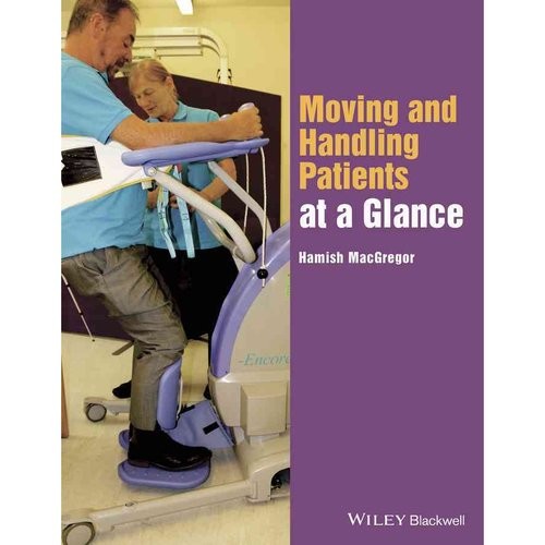 Moving and Handling Patients at a Glance