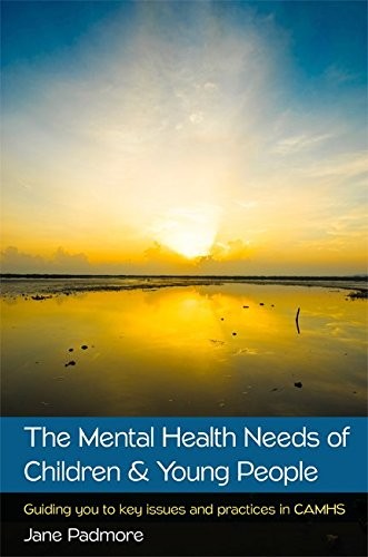 Mental Health Needs of Children & Young People: Guiding You