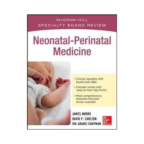 Mcgraw-Hill Specialty Board Review Neonatal-Perinatal Medicine