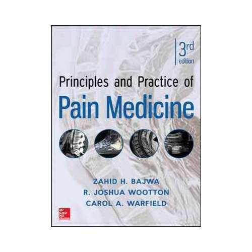 Principles And Practice Of Pain Medicine