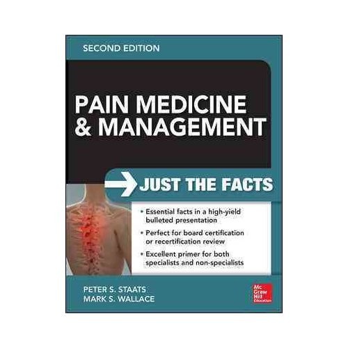 Pain Medicine and Management: Just the Facts