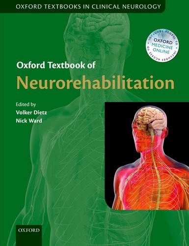 Oxford Textbook of Neurorehabilitation (OTs in Clinical Neurology)