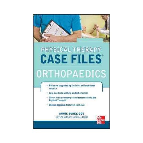 Case Files In Physical Therapy Orthopedics