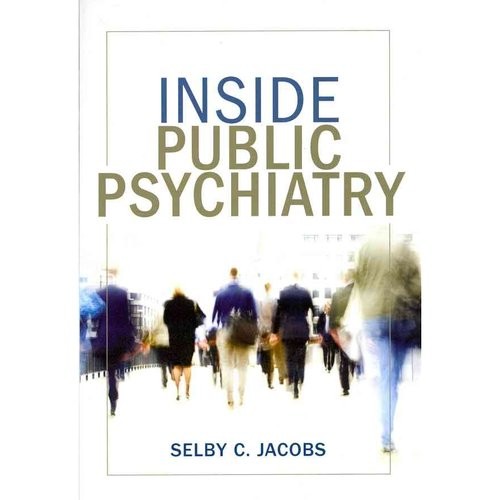 Inside Public Psychiatry