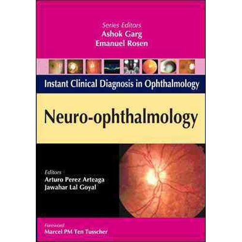 Instant Clinical Diagnosis In Ophthalmology: Neuro-Ophthalmology