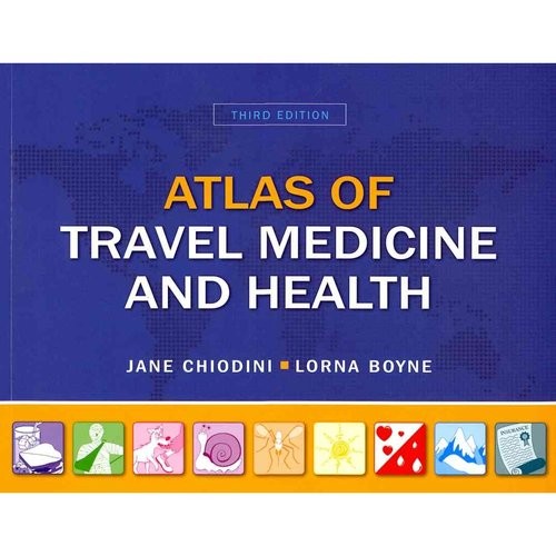 Atlas Of Travel Medicine & Health