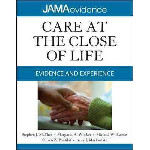 Care at the close of life: evidence and experience