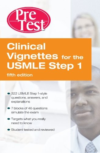 Clinical Vignettes For The Usmle Step1: Pretest Self-Assessment And Review