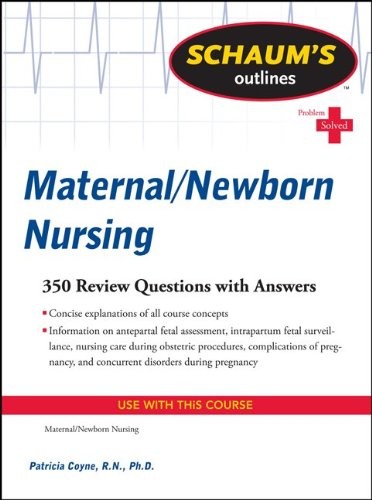 Schaum'S Outline Of Maternal/Newborn Nursing