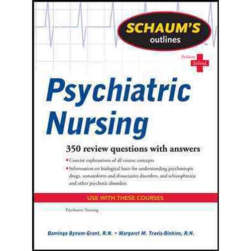 Schaum'S Outline Of Psychiatric Nursing