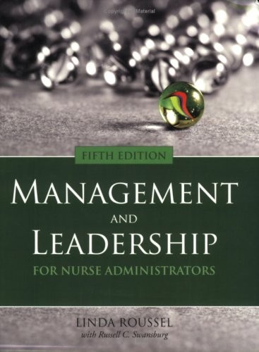 Management and leadership for nurse administrators
