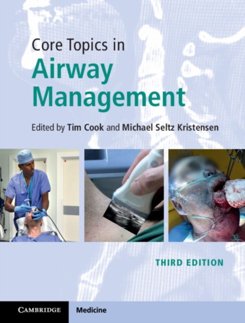 Core Topics in Airway Management Core Topics in Airway Management