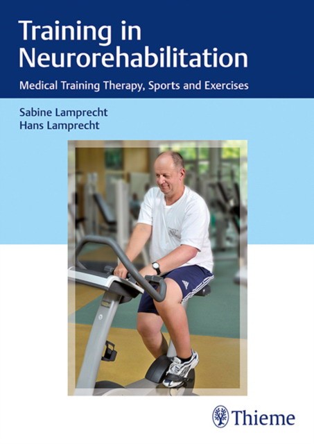 Training in Neurorehabilitation: Medical Training Therapy, Sports and Exercises