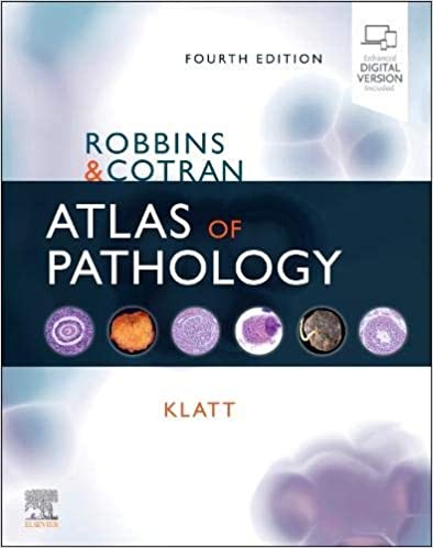 Robbins And Cotran Atlas Of Pathology, 4th edition Robbins And Cotran Atlas Of Pathology, 4th edition