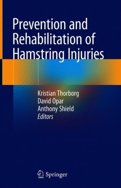Prevention and Rehabilitation of Hamstring Injuries