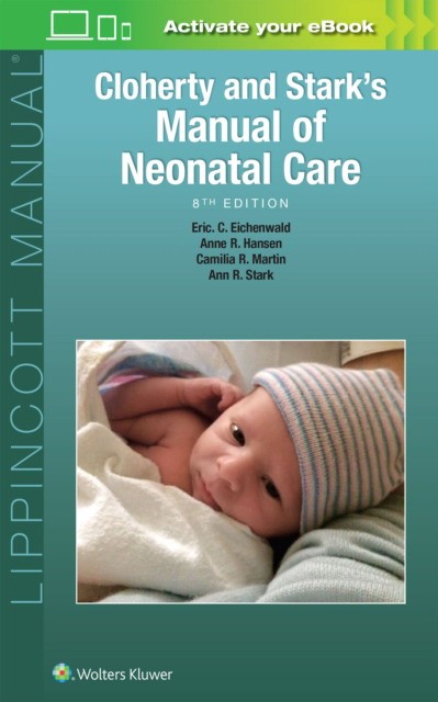 Cloherty and Stark's Manual of Neonatal Care 8e