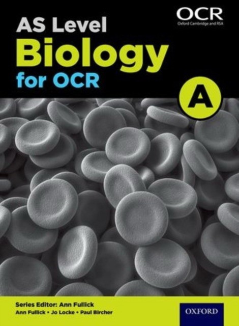 Level Biology A for OCR Year 1 Student Book.