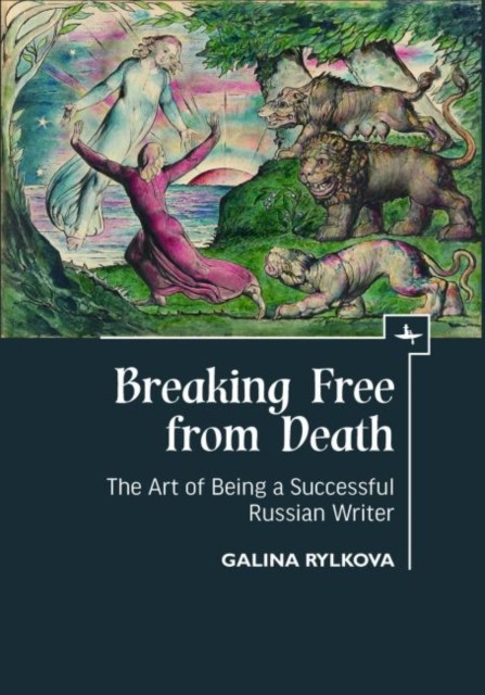 Breaking Free from Death: The Art of Being a Successful Russian Writer