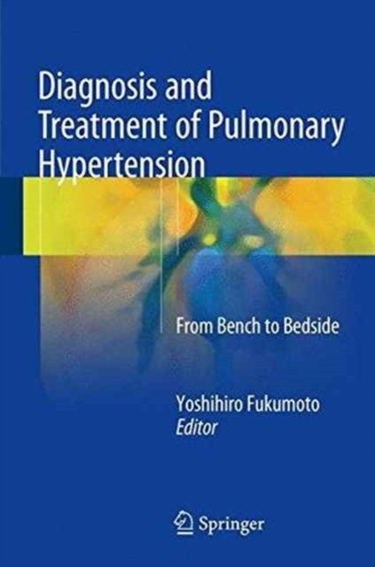 Diagnosis and Treatment of Pulmonary Hypertension : From Bench to Bedside