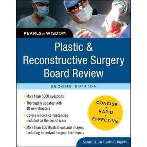 Plastic And Reconstructive Surgery Board Review: Pearls Of Wisdom