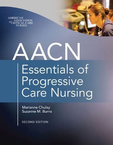 Aacn Essentials Of Progressive Care Nursing