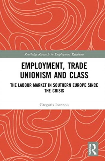 Employment, trade unionism, and class