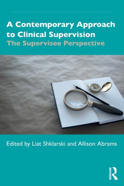Contemporary approach to clinical supervision