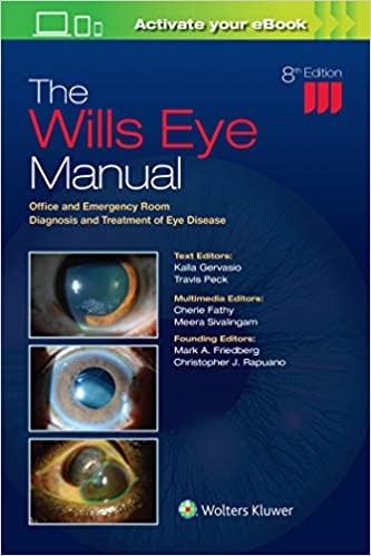 The Wills Eye Manual: Office and Emergency Room Diagnosis and Treatment of Eye Disease, 8 ed.- Lippincott Williams & Wilkins, 2021 СОЕДИНЕННОЕ КОРОЛЕВСТВО ISBN: 9781975160753