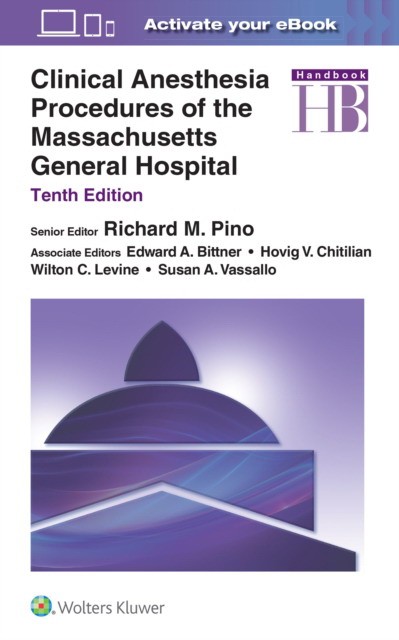 Clinical Anesthesia Procedures of the Massachusetts General Hospital Clinical Anesthesia Procedures of the Massachusetts General Hospital