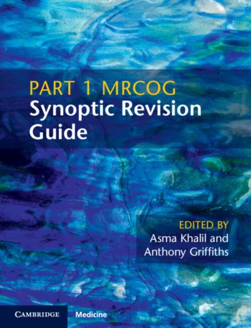 Part 1 MRCOG Synoptic Revision Guide Part 1 MRCOG Synoptic Revision Guide