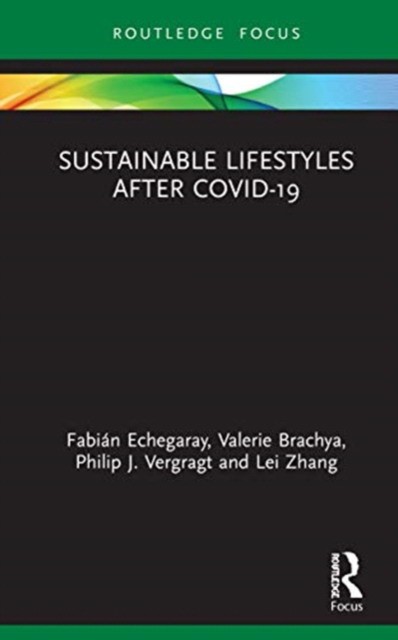Sustainable Lifestyles After Covid-19 / Sustainable Lifestyles After Covid-19 /